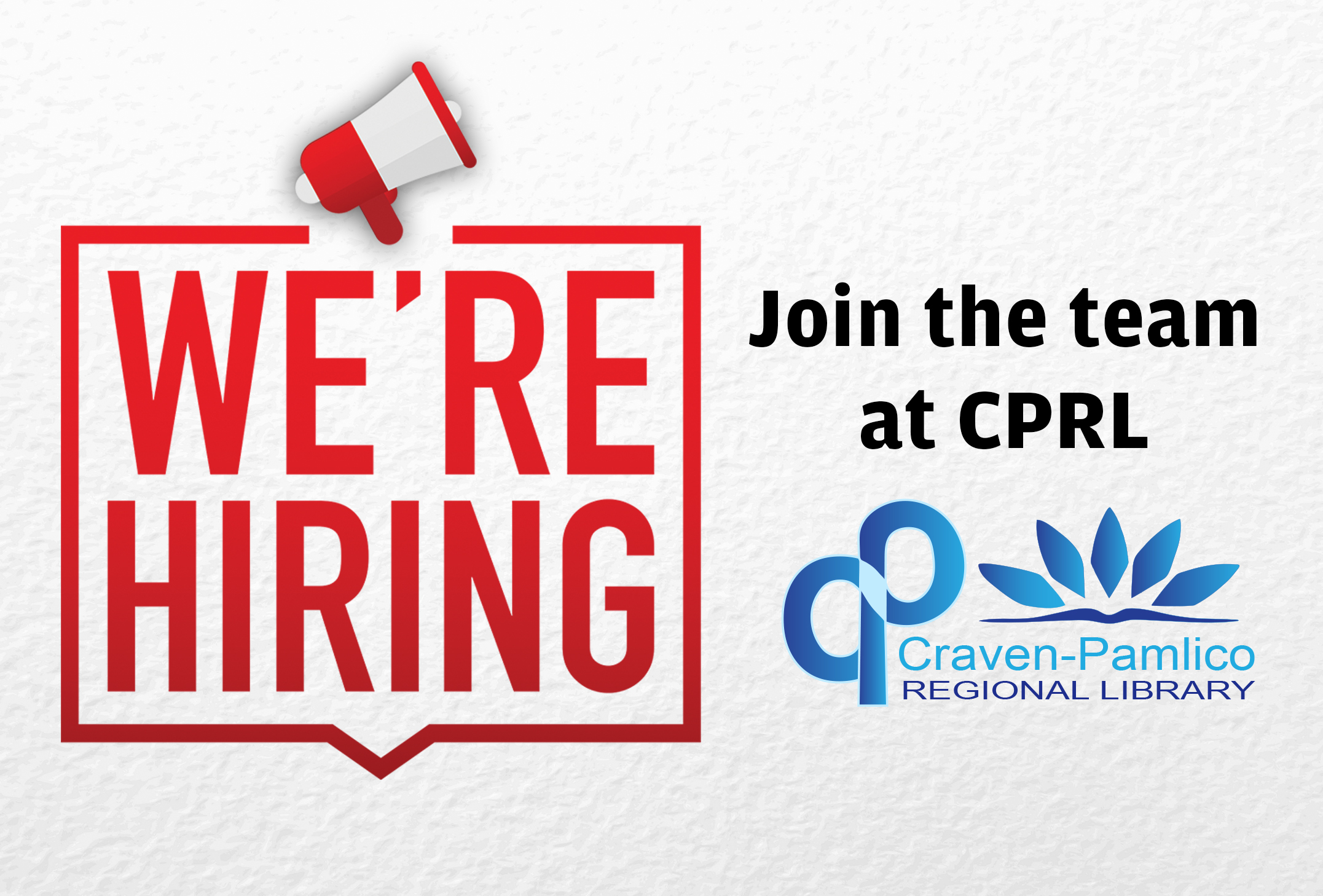Megaphone on white background announces: We're hiring. Join the team at CPRL.